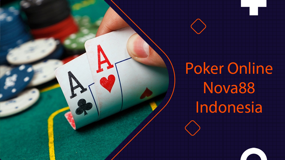 Poker Online Nova88 Indonesia