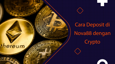 Cara Deposit di Nova88 dengan Crypto