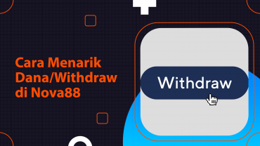 Cara Menarik Dana/Withdraw di Nova88