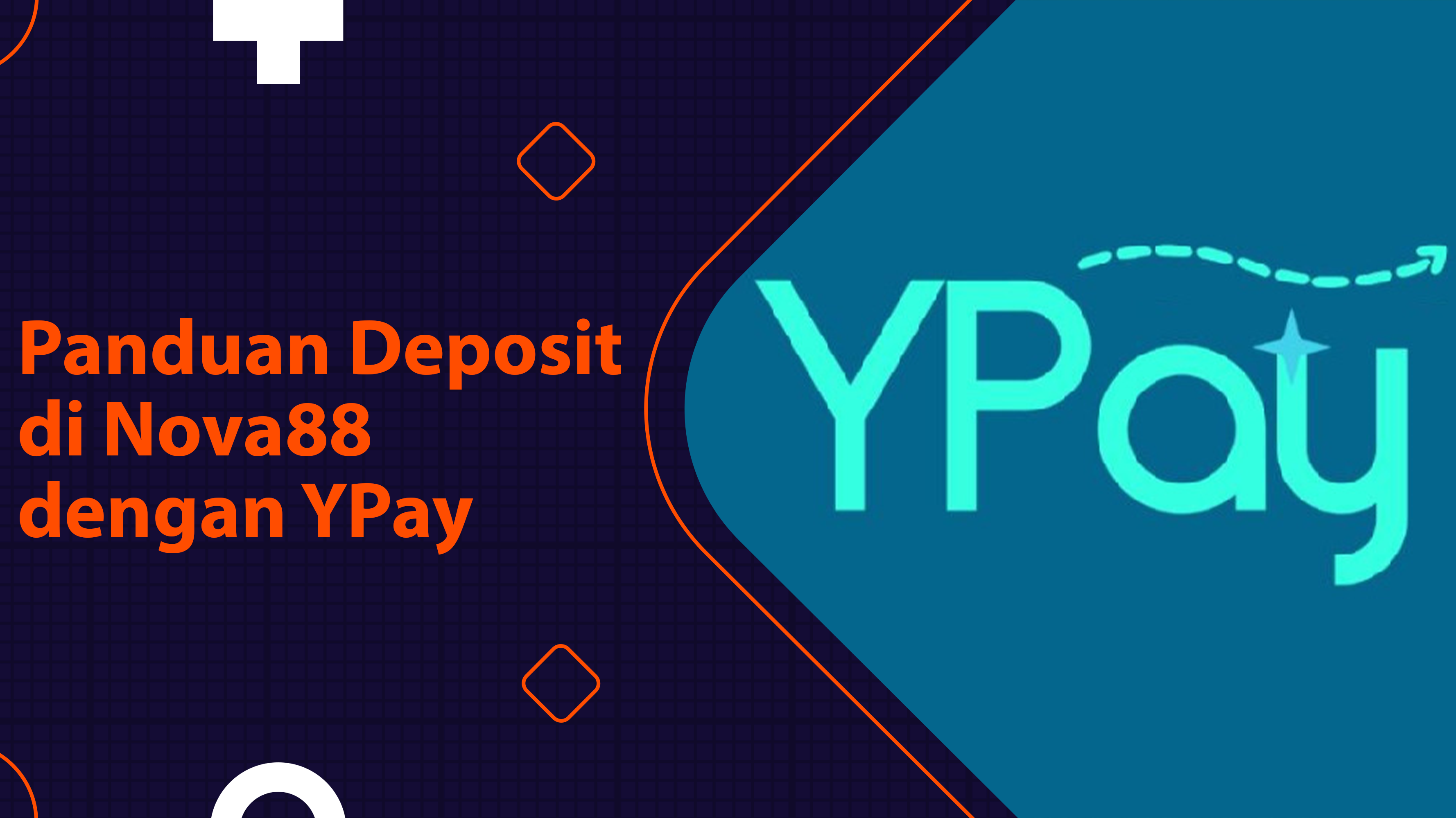 Panduan Deposit di Nova88 dengan YPay